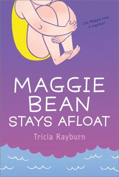 Maggie Bean Stays Afloat - Rayburn, Tricia