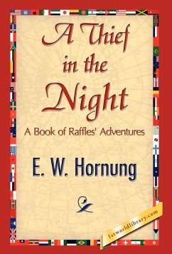 A Thief in the Night - E. W. Hornung, W. Hornung; E. W. Hornung