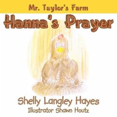 Hanna's Prayer: Mr. Taylor's Farm