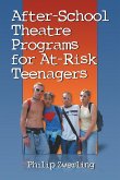 After-School Theatre Programs for At-Risk Teenagers