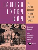Jewish Every Day: The Complete Handbook for Early Childhood Teachers