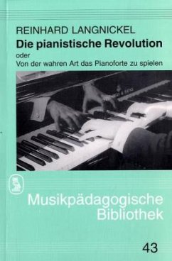 Die pianistische Revolution - Langnickel, Reinhard