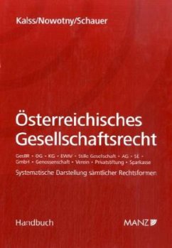 Österreichisches Gesellschaftsrecht - Kalss, Susanne / Nowotny, Christian / Schauer, Martin (Hrsg.)