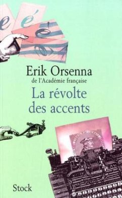 La révolte des accents - Orsenna, Érik