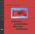 Lehrbuch der vereinheitlichten albanischen Schriftsprache. Begleit-CD / Lehrbuch der vereinheitlichten albanischen Schriftsprache