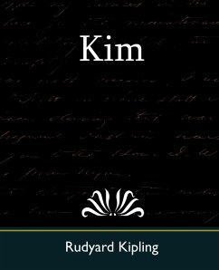 Kim - Kipling, Rudyard; Rudyard Kipling