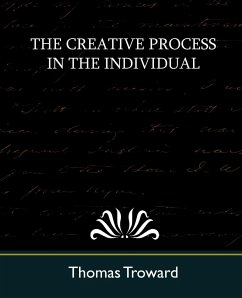 The Creative Process in the Individual (New Edition) - Troward, Thomas; Thomas Troward