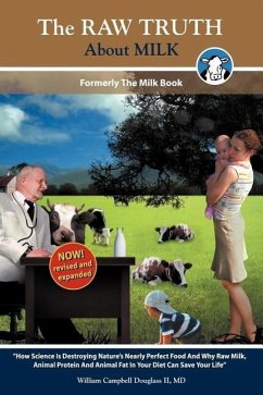 The Raw Truth about Milk - Douglass, William Campbell