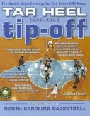 Tar Heel Tip-Off: An Annual Guide to North Carolina Basketball