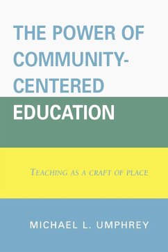 The Power of Community-Centered Education - Umphrey, Michael L.