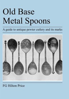 Old Base Metal Spoons - Hilton Price, F. G.