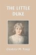The Little Duke (Yesterday's Classics) - Bild 1