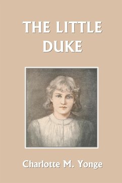 The Little Duke (Yesterday's Classics) - Yonge, Charlotte M