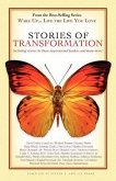 Wake Up . . . Live the Life You Love: Stories of Transformation