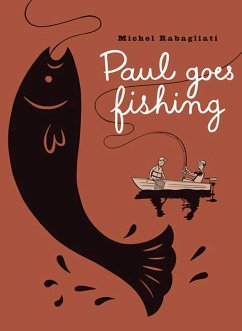 Paul Goes Fishing - Rabagliati, Michel
