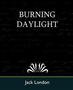 Burning Daylight - London, Jack; Jack London