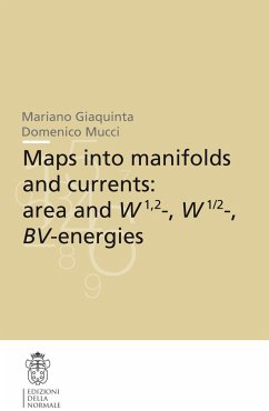 Maps Into Manifolds and Currents: Area and W1,2-, W1/2-, Bv-Energies - Giaquinta, Mariano;Mucci, Domenico