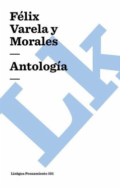 Antología - Varela Y Morales, Félix
