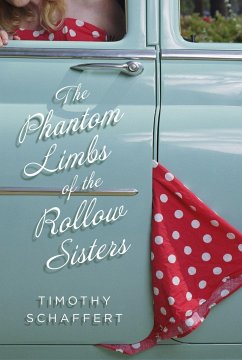 The Phantom Limbs of the Rollow Sisters - Schaffert, Timothy