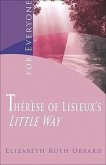 Therese of Lisieux's "Little Way" for Everyone