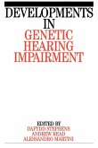 Developments in Genetic Hearing Impairment