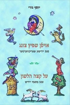 On the Tip of the Tongue: 500 Yiddish Proverbs (Engl, Yiddish, Heb & Russian) - Guri, Yosef