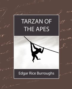 Tarzan of the Apes - Edgar Rice Burroughs, Rice Burroughs; Edgar Rice Burroughs