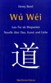 Wu-Wei. Laotse als Wegweiser