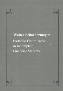 Portfolio Optimizations in Incomplete Financial Markets - Schachermayer, Walter