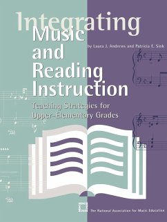 Integrating Music and Reading Instruction - Andrews, Laura J.; Sink, Patricia E.