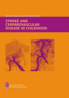 Stroke and Cerebrovascular Disease in Childhood - Ganesan, Vijeya / Kirkham, Fennella (ed.)