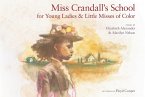 Miss Crandall's School for Young Ladies & Little Misses of Color