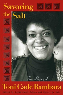 Savoring the Salt: The Legacy of Toni Cade Bambara - Holmes, Linda Janet / Wall, Cheryl A.