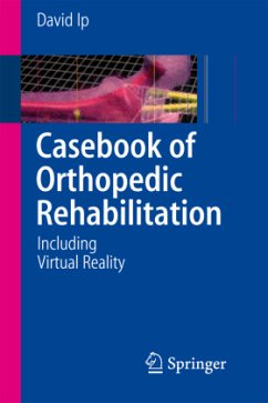 Casebook of Orthopedic Rehabilitation - Ip, David