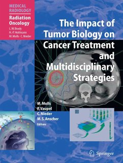 The Impact of Tumor Biology on Cancer Treatment and Multidisciplinary Strategies - Molls, Michael / Vaupel, Peter / Nieder, Carsten et al. (Volume editor)