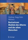 Basiswissen Medizin des Alterns und des alten Menschen