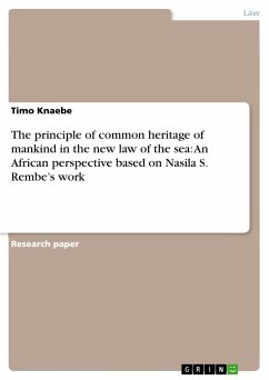 The principle of common heritage of mankind in the new law of the sea: An African perspective based on Nasila S. Rembe¿s work