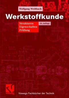 Werkstoffkunde und Werkstoffprüfung - Weißbach, Wolfgang / Dahms, Michael