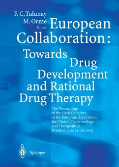 European Collaboration: Towards Drug Developement and Rational Drug Therapy - Tulunay, F. C. / Orme, M. (Hgg.)