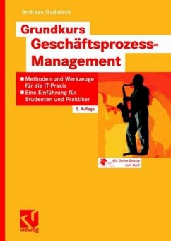 Grundkurs Geschäftsprozess-Management - Gadatsch, Andreas