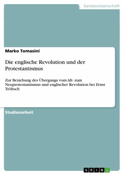 Die englische Revolution und der Protestantismus - Tomasini, Marko