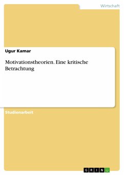 Motivationstheorien. Eine kritische Betrachtung - Kamar, Ugur