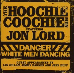 Danger-White Men Dancing - Hoochie Coochie Men,The Feat. Lord,Jon