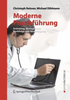 Moderne Praxisführung - Reisner, Christoph;Dihlmann, Michael