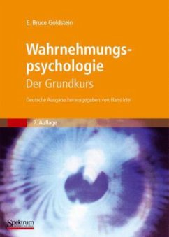 Wahrnehmungspsychologie - Goldstein, E. Bruce