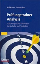 Prüfungstrainer Analysis - Busam, Rolf / Epp, Thomas