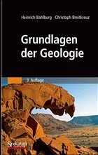 Grundlagen der Geologie - Bahlburg, Heinrich / Breitkreuz, Christoph