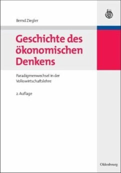 Geschichte des ökonomischen Denkens - Ziegler, Bernd