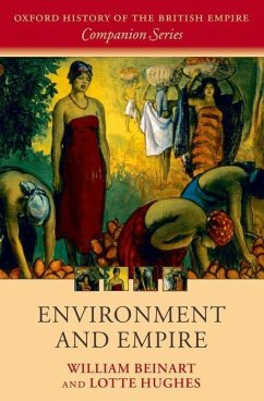 Environment and Empire - Beinart, William; Hughes, Lotte