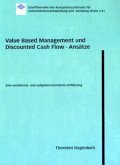 Value Based Management und Discounted Cash Flow - Ansätze